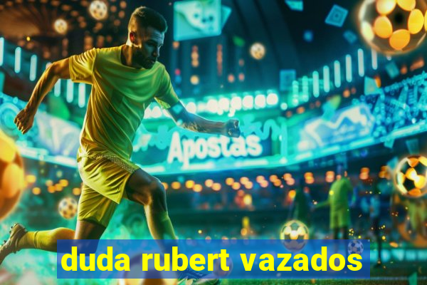 duda rubert vazados